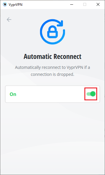 Vypr_App_-_Automatic_Reconnect_-_Button_Selected.png